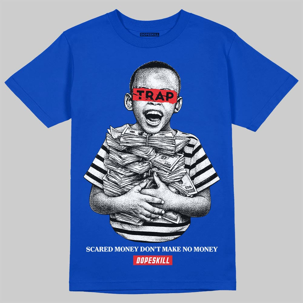 Royal Blue Sneakers DopeSkill T-Shirt Scared Money Don't Make No Money Graphic Streetwear - Royal