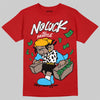 Red Sneakers DopeSkill T-Shirt No Luck, All Hustle Graphic Streetwear - Red