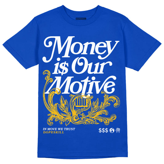 Royal Blue Sneakers DopeSkill Royal Blue T-Shirt Money Is Our Motive Typo Graphic Streetwear