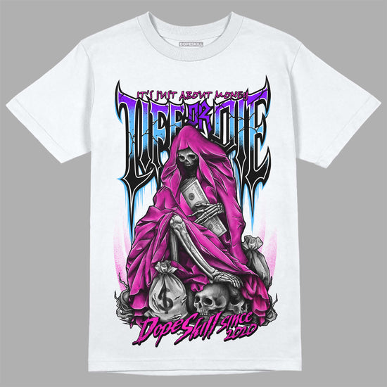 Dunk Low GS “Active Fuchsia” DopeSkill T-Shirt Life or Die Graphic Streetwear - White