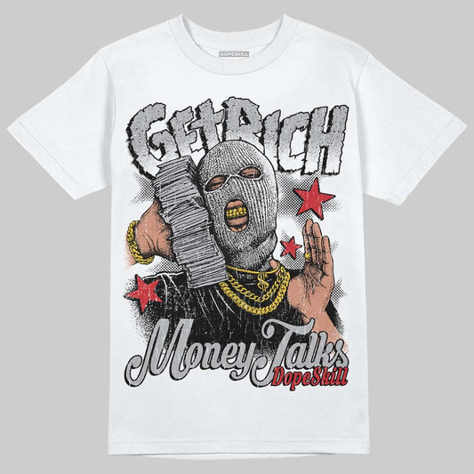 Jordan 4 OG “White Cement” DopeSkill T-Shirt Get Rich Graphic Streetwear - White
