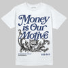 Jordan 1 High OG "Midnight Navy" DopeSkill T-Shirt Money Is Our Motive Typo Graphic Streetwear - White