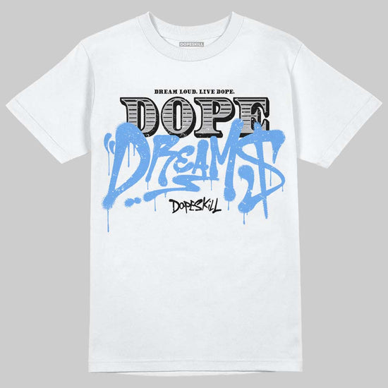 Jordan 5 Black University Blue DopeSkill T-Shirt Dope Dreams Graphic Streetwear - White