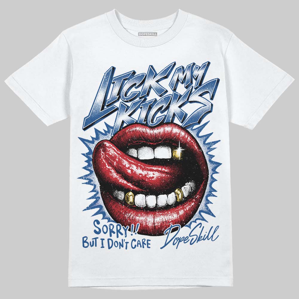 Jordan 1 Low OG “Storm Blue” DopeSkill T-Shirt Lick My Kicks Graphic Streetwear - White