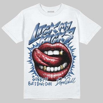 Jordan 1 Low OG “Storm Blue” DopeSkill T-Shirt Lick My Kicks Graphic Streetwear - White