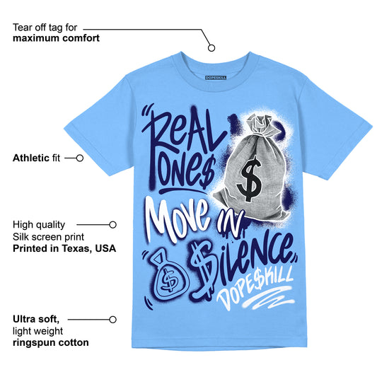 Dunk White Polar Blue DopeSkill University Blue T-shirt Real Ones Move In Silence Graphic