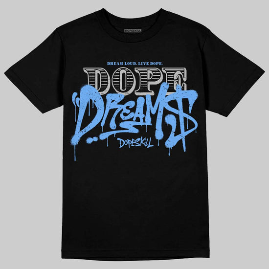 Jordan 5 Black University Blue DopeSkill T-Shirt Dope Dreams Graphic Streetwear - black