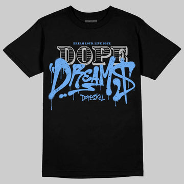 Jordan 5 Black University Blue DopeSkill T-Shirt Dope Dreams Graphic Streetwear - black