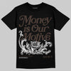 Jordan 1 Low OG “Mocha” DopeSkill T-Shirt Money Is Our Motive Typo Graphic Streetwear - Black