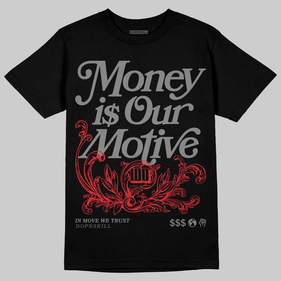 Jordan 10 Retro Shadow (2025) DopeSkill T-Shirt Money Is Our Motive Typo Graphic Streetwear - Black