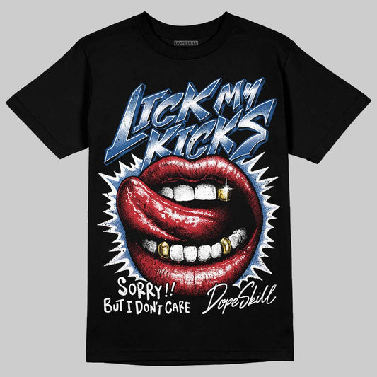 Jordan 1 Low OG “Storm Blue” DopeSkill T-Shirt Lick My Kicks Graphic Streetwear - Black