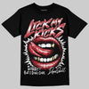 Jordan 1 High OG “Ruby” DopeSkill T-Shirt Lick My Kicks Graphic Streetwear - Black