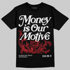 Jordan 4 “White Thunder” DopeSkill T-Shirt Money Is Our Motive Typo Graphic Streetwear - Black