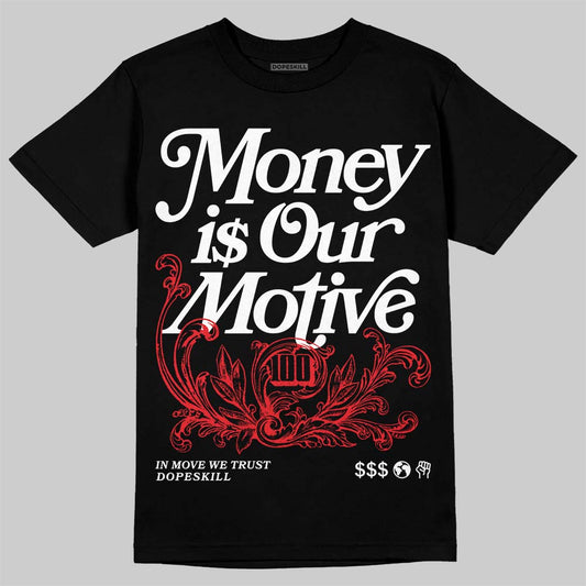 Jordan 4 “White Thunder” DopeSkill T-Shirt Money Is Our Motive Typo Graphic Streetwear - Black