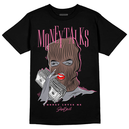 Dunk Low Smokey Mauve Playful Pink DopeSkill T-Shirt Money  Talks Graphic Streetwear - Black