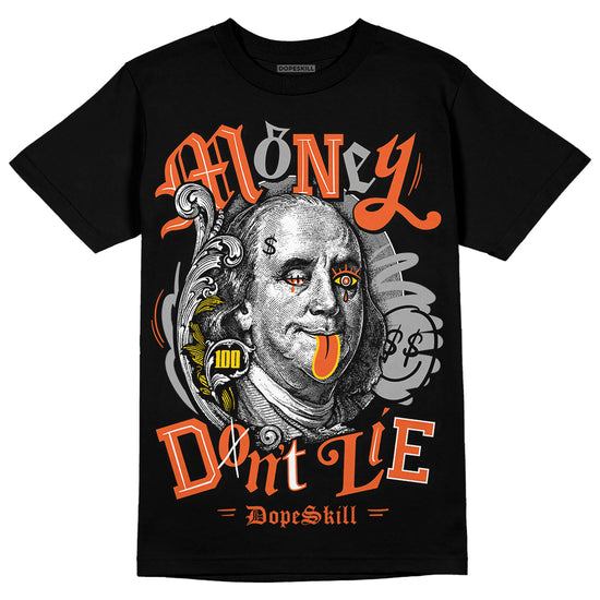 Jordan 3 Georgia Peach DopeSkill T-Shirt Money Don't Lie Graphic Streetwear - Black