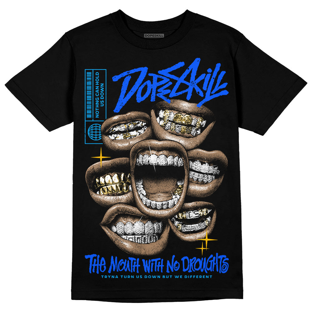 Royal Blue Sneakers DopeSkill T-Shirt The Mouth With No Droughts Graphic Streetwear - Black