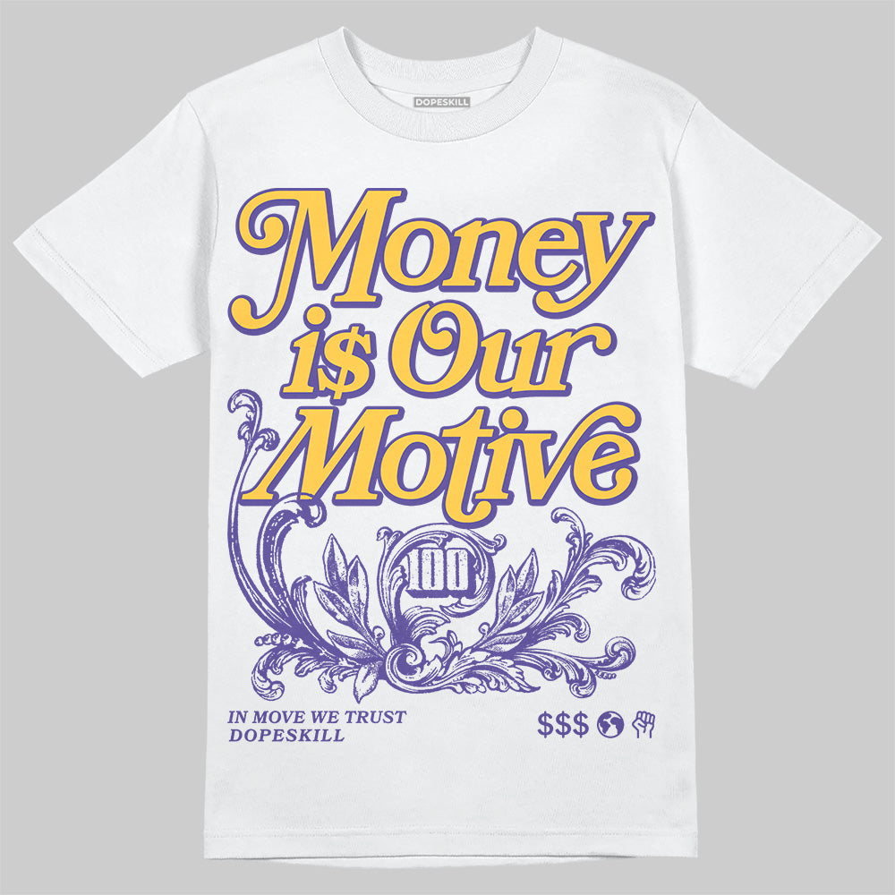 Kobe 8 Protro "Lakers Home" DopeSkill T-Shirt Money Is Our Motive Typo Graphic Streetwear - WHite 