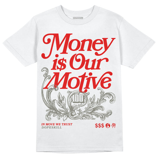 Jordan 3 Retro Fire Red DopeSkill T-Shirt Money Is Our Motive Typo Graphic Streetwear - White