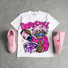 Triple Pink Dunk DopeSkill Oversize Print T-Shirt Pour Up Graphic