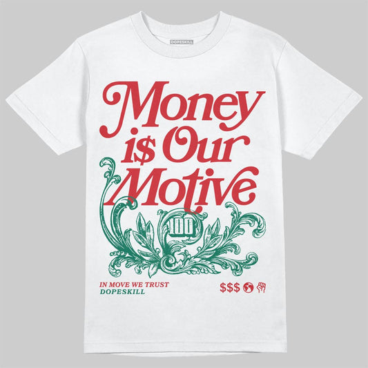 Jordan 3 Mexico 'El Vuelo' DopeSkill T-Shirt Money Is Our Motive Typo Graphic Streetwear - White