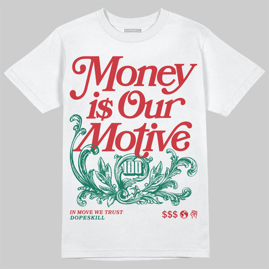 Jordan 5 ‘El Grito’ DopeSkill T-Shirt Money Is Our Motive Typo Graphic Streetwear - White