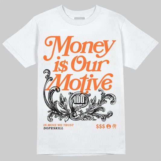 Jordan 1 Retro High OG Shattered Backboard (2025) DopeSkill T-Shirt Money Is Our Motive Typo Graphic Streetwear - White