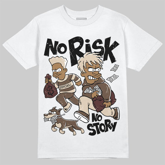 A Ma Maniére x Air Jordan 4 “Dark Mocha” DopeSkill T-Shirt No Risk No Story Graphic Streetwear - White