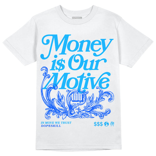 Royal Blue Sneakers DopeSkill T-Shirt Money Is Our Motive Typo Graphic Streetwear - White