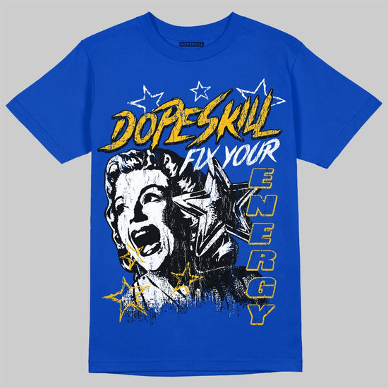 Royal Blue Sneakers DopeSkill T-Shirt Fix Your Energy Graphic Streetwear - Royal