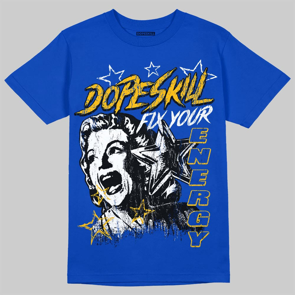 Royal Blue Sneakers DopeSkill T-Shirt Fix Your Energy Graphic Streetwear - Royal