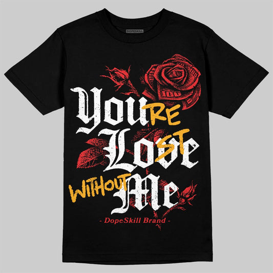 Red Sneakers DopeSkill T-Shirt You’re Lost Without Me Graphic Streetwear - Black