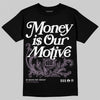 Burgundy Crush 3s DopeSkill T-Shirt Money Is Our Motive Typo Graphic