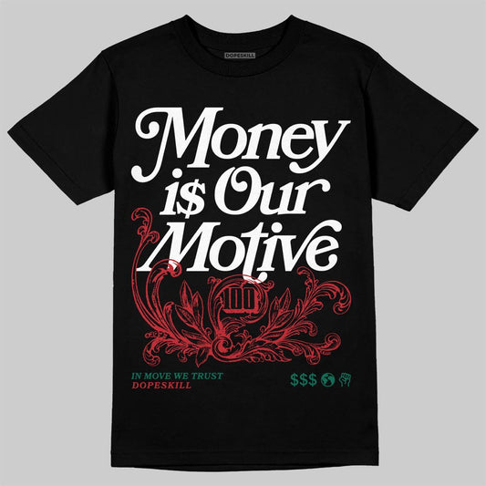 Jordan 3 Mexico 'El Vuelo' DopeSkill T-Shirt Money Is Our Motive Typo Graphic Streetwear - Black