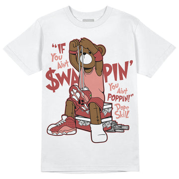 Jordan 13 “Dune Red” DopeSkill T-Shirt If You Aint Graphic Streetwear - White