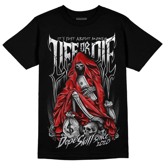 Jordan 2 Retro "Black Cement" DopeSkill T-Shirt Life or Die Graphic Streetwear - Black