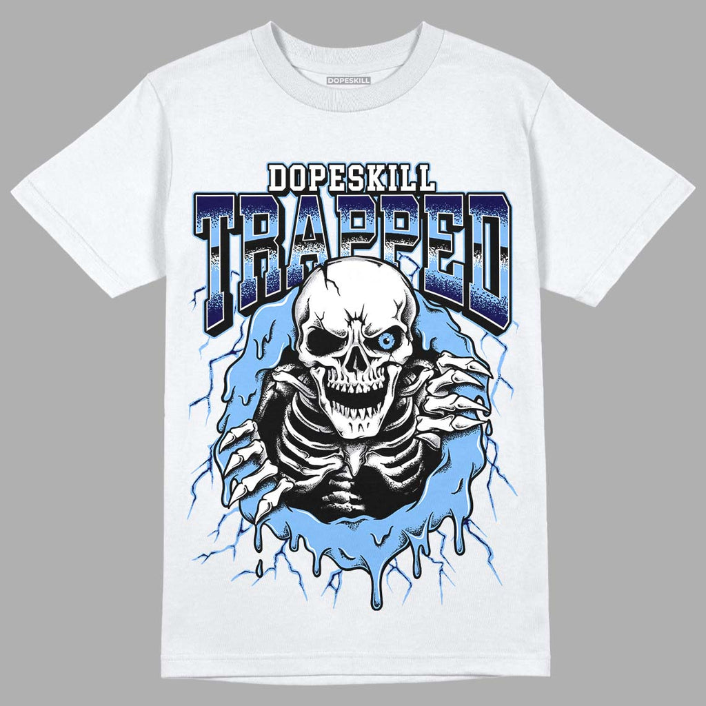 Jordan 6 University Blue DopeSkill T-Shirt Trapped Halloween Graphic Streetwear - White
