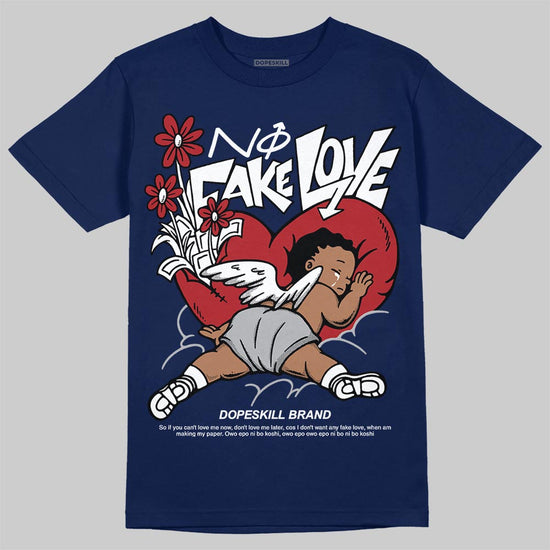 Jordan 12 Retro French Blue (2025) DopeSkill T-Shirt No Fake Love Graphic Streetwear - Navy