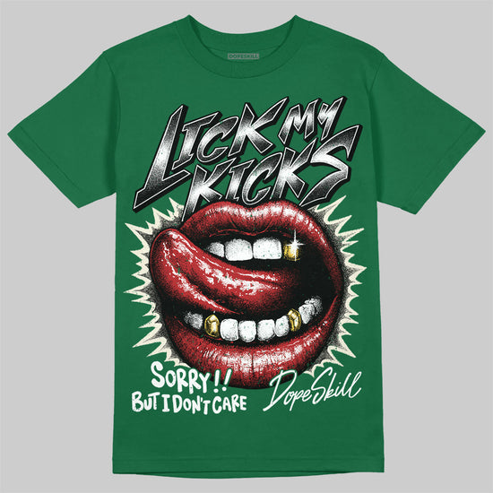 Jordan 13 GS “Pine Green” DopeSkill T-Shirt Lick My Kicks Graphic Streetwear - Irish Green