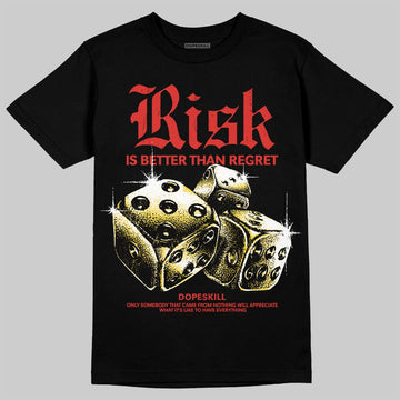 Red Sneakers DopeSkill T-Shirt Risk Is Better Than Regret Graphic Streetwear - black
