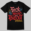 Red Sneakers DopeSkill T-Shirt F#ck Around And Find Out Graphic Streetwear - Black