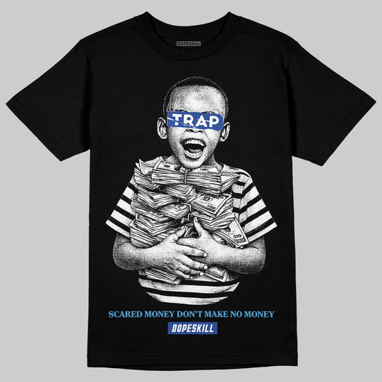 Royal Blue Sneakers DopeSkill T-Shirt Scared Money Don't Make No Money Graphic Streetwear - Black