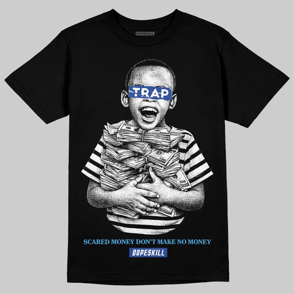 Royal Blue Sneakers DopeSkill T-Shirt Scared Money Don't Make No Money Graphic Streetwear - Black