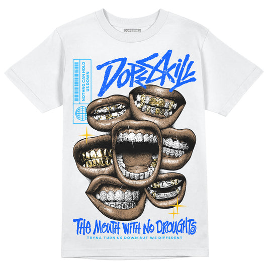 Royal Blue Sneakers DopeSkill T-Shirt The Mouth With No Droughts Graphic Streetwear - White 