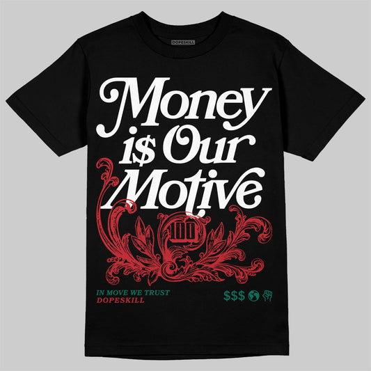 Jordan 5 ‘El Grito’ DopeSkill T-Shirt Money Is Our Motive Typo Graphic Streetwear - Black