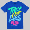 Royal Blue Sneakers DopeSkill T-Shirt They Not Like Us Graphic Streetwear - Royal