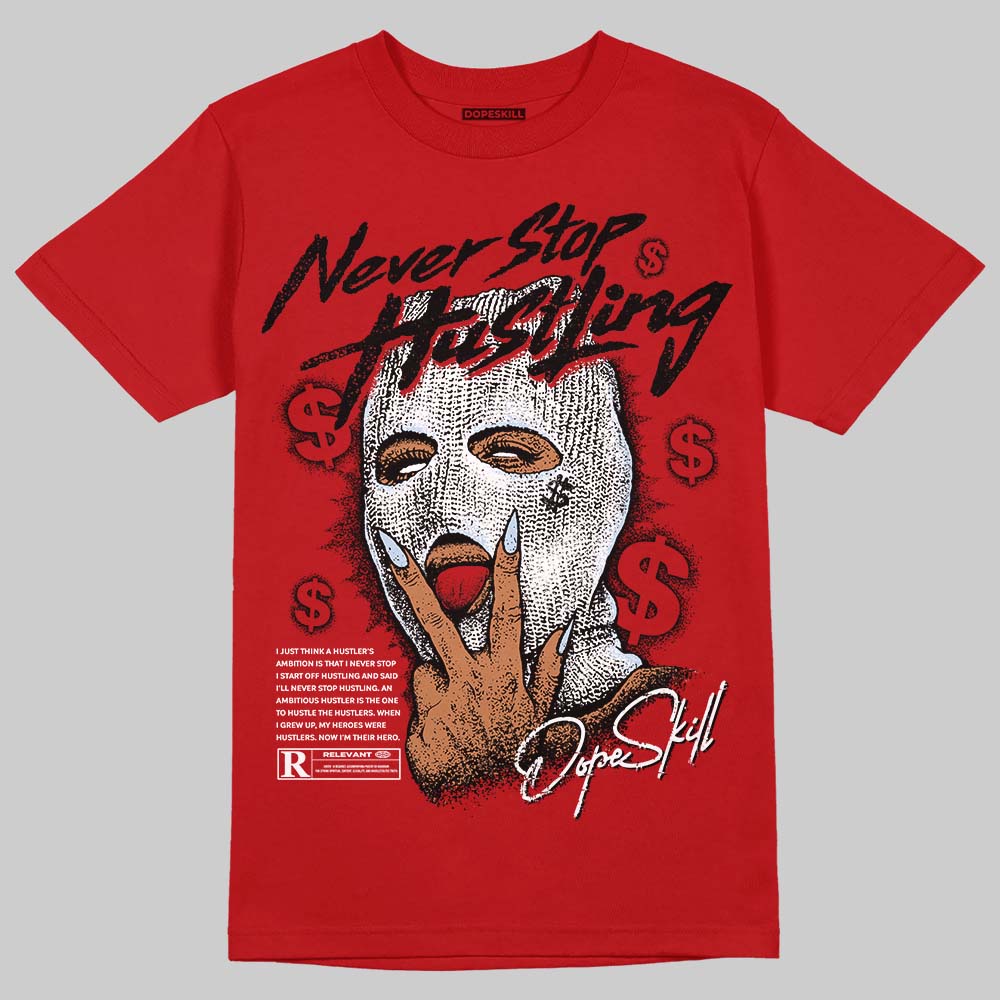 Jordan 5 Retro Fire Red Black Tongue (2025) DopeSkill T-Shirt Never Stop Hustling Graphic Streetwear - Red