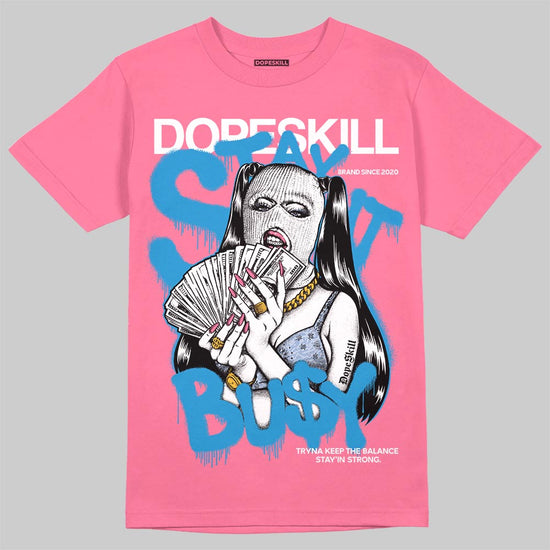 Jordan 3 GS “Cobalt Bliss” DopeSkill T-Shirt Stay It Busy Graphic Streetwear - Safety Pink