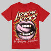 Nigel Sylvester x Air Jordan 4 ‘Brick by Brick’ DopeSkill T-Shirt Lick My Kicks Graphic Streetwear - Red