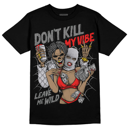 Grey Sneakers DopeSkill T-Shirt Don't Kill My Vibe Graphic Streetwear - Black